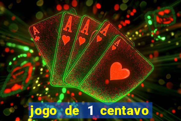 jogo de 1 centavo estrela bet